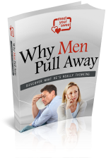 Is Your Man Pulling Away - Find Out Why Men Pull Away